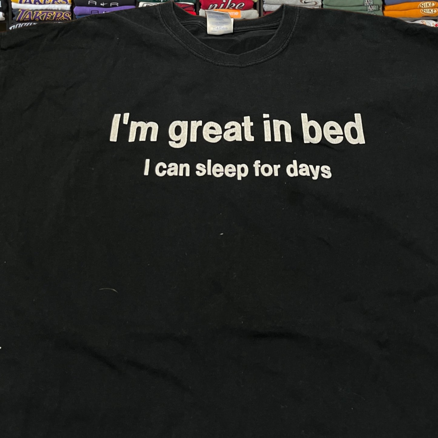 I’m great in bed shirt (2xl)